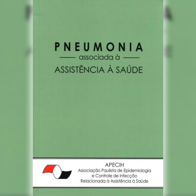 Pneumonia associada à Assistência à Saúde